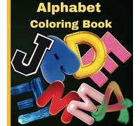 Cute ABC Learning Coloring Book For Kids: Coloring and Educational Pages With Alphabets and Much More For Preschool Children Ages 3-5