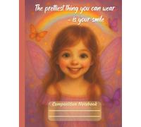 Cute Aesthetic Fairy Composition Notebook: Inspirational Quote for Little Girls: Universal | Wide Ruled | 110 pages - for School Ages 5-10