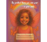 Cute Aesthetic Fairy Composition Notebook: Inspirational Quote for Little Girls: Universal | Wide Ruled | 110 pages - for School Ages 5-10