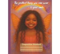 Cute Aesthetic Fairy Composition Notebook: Inspirational Quote for Little Girls: Universal | Wide Ruled | 110 pages - for School Ages 5-10