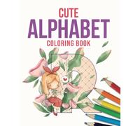 CUTE ALPHABET: Coloring book (CHIBI)