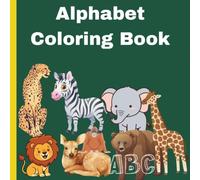 Cute Alphabet Coloring Book For Kids: Educational Coloring Pages with Animals,Fruits and Alphabets for Preschool Children 1-5