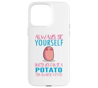 Cute Always Be Yourself Unless a Potato Kawaii Potato Carcasa para iPhone 15 Pro MAX