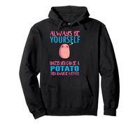 Cute Always Be Yourself Unless a Potato Kawaii Potato Sudadera con Capucha