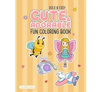 Cute and Adorable Fun Coloring Book: Color the Page and Cut It Out Activity Featuring Bold and Easy Illustrations