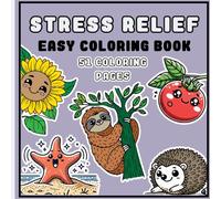 Cute and Calming Coloring Book Featuring Cute Animals, Flowers And Many More for Relaxation: 51 Pages of Stress-Relief Designs for Kids, Teens, and Adults