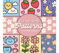 Cute and Comfy Patterns Coloring Book