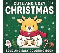 Cute and Cozy Christmas Bold and Easy Coloring Book: 50 Big Designs with Thick Lines for Adults and Teens | Knitted Sweaters, Mittens, Slippers, ... on Single-Sided Pages for Stress Relief