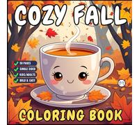 Cute and Cozy Fall Days Vibes Coloring Book for Adults Men Women Kids Boys Girls Teens Halloween and Fall Comfy and Cozy Fall Season Theme Autumn ... Book Stress Relief Relaxation Coloring Book