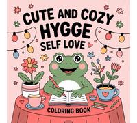 Cute and Cozy Hygge Self Love Coloring Book for Kids Ages 2-8: Calm And Engaging Activity For Kids Halloween Activity Bold Line Coloring Pages Boost ... Activity For Kids Halloween Activity B