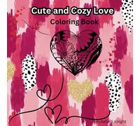 Cute and Cozy Love: 50 One-sided Pages with Hearts