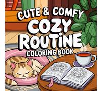 Cute and Cozy Routine Coloring Book