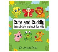 Cute and Cuddly Animal Coloring Book for Kids