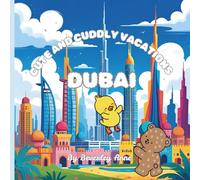 Cute and cuddly vacations go to Dubai, Unite Arab Emirates: Educational and fun colouring pages of our adventures around the world