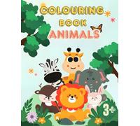 Cute and Doodle Animal Colouring Book For Kids: Easy To Colour Outlines to Build Fine Motor Skills - Great Preschool Activity & Travel Colouring
