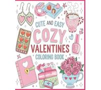 Cute And Easy Cozy Valentines Coloring Book