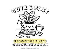 Cute and Easy: Self-care Ideas Colouring Book With A Cute Leafy Plant - Plantino: 30 Easy and Bold Illustrations for Children & Adult Colouring to Destress and Reduce Anxiety