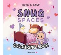 Cute and Easy Snug Spaces Colouring Book for Adults & Kids: 50 Single Sided Illustrations for Stress Relief & Relaxation