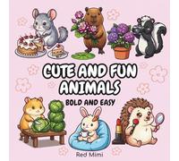 Cute and Fun Animals: Bold and Easy Coloring Book for Adults and Kids | Simple Illustrations Featuring Kawaii and Cute Animals for Relaxation