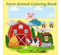 Cute and Fun Farm Animal Coloring Book For Kids: Educational Coloring pages with animals and alphabet letters for children ages 3-9.