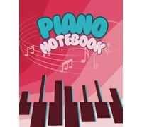 Cute and Fun Pink Piano Notebook: 100 Wide-Ruled Pages, 7.5" x 9.25" Format, for Students, Teachers, Teens, Girls, Gift, Musician, Musical