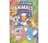 Cute and Funny Animals Coloring Book: Bellos y divertidos animales Libro de colorear