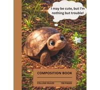 Cute and Funny Cartoon Gopher Tortoise Composition Book: Notebook for school, taking notes, etc., 7.5x9.25, college-ruled, 150 pages, proceeds go to Florida Gopher Tortoise Rescue, Inc.