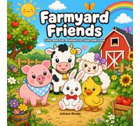 Cute and Funny Farm Animals Coloring Book: Adorable Barnyard Friends for Kids, Teens, Adults & Toddlers to Color and Enjoy: Bold & Easy farm animal ... detailed designs, stress relief coloring fun