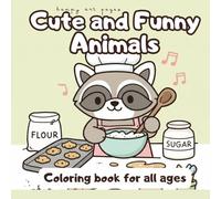 Cute and Funny Friends Coloring Book: Sweet and Simple Animal Coloring Book for All Ages