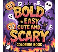 Cute and Scary: Bold and Easy Halloween Coloring Book for All Ages ,Travel Size 6x6 for on the Go Coloring and Relaxing (Spooky Halloween)