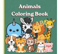 Cute and Simple Animal Coloring Book for Kids: Educational Coloring Pages with Animals and Alphabet for Preschool and Toddlers ages 3 to 8
