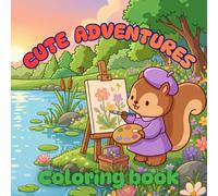 Cute Animal Adventures Coloring Book for Kids Adorable Kawaii Animals, Fun Farm Friends, Magical Castles, Easy and Simple Coloring Pages: Creative ... Magical Adventures (Bold and Easy Collection)