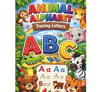 Cute Animal Alphabet Coloring Book for Kids Ages 2-4: Fun & Easy Toddler Coloring Pages with Animal Alphabet, Letter Tracing, and Big Simple Designs for Preschool Boys & Girls