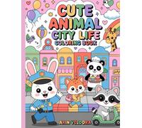 Cute Animal City Life Coloring Book