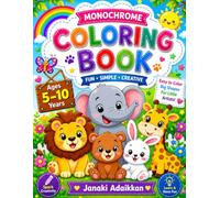Cute Animal Coloring Book for Kids Ages 5-10: Fun Monochrome Animal Coloring Pages with Easy and Adorable Designs to Inspire Creativity, Relaxation, and Learning for Boys and Girls