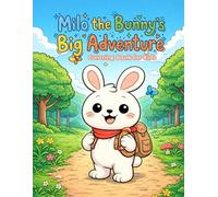Cute Animal Coloring Book for Kids: Bunny Milo’s Forest Adventure • Easy Coloring Pages for Toddlers and Kids Ages 3-8