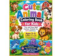 Cute Animal Coloring Book for Kids: Fun and Easy Bold Cartoon Animals for Girls and Boys Ages 2-5, Toddlers 1-3, and Preschoolers 2-4: A Simple Big ... Animals, Pets, Wild Animals,Sea creatures etc