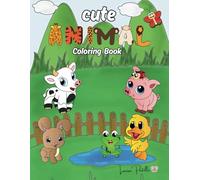 Cute Animal Coloring Book for Kids: Fun Coloring Pages with animals for Children Ages 4-8