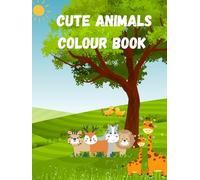 “Cute Animal Coloring Book for Kids”: “Perfect Animal Coloring Book for Boys & Girls Who Love Animals”