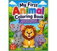 Cute Animal Coloring Book for Toddlers and Preschoolers Ages 2-6: Fun & Easy Cute Animals for Toddlers and Preschoolers | Big Simple Designs for Early Learning, Creativity & Motor Skills Development