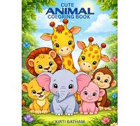 Cute Animal Coloring Book: Simple and Cute Creatures to Color