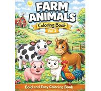 Cute Animal Coloring Book - Vol. 2: Farm Animals: Bold and Easy Designs for Kids Ages 5 -15 | Stress-Free Coloring for Beginners (Bold & Easy Cute Animals Coloring Series)