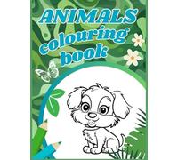 Cute Animal Colouring book: 40 Pages Easy to Color, Educational and funny Animals for Kids