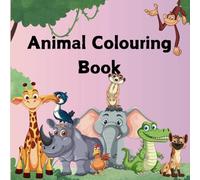Cute Animal Colouring books for Kids: Coloring Pages with Animals for Pre School Children Age 3-12 |