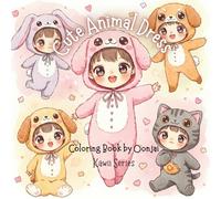 Cute Animal Dress Coloring Book by Oonjai: 50 cute animal dress characters , Kawii easy coloring. Funny and relaxing for children , Teens , adults hobby.(Glossy cover) (Series Kawii)
