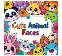 Cute Animal Faces Coloring Book - 90+ Pages to Color: Kawaii Pet Faces, Adorable Animals, Easy and Fun Stress Relief Colouring Sheets for Kids, Teens, and Adults