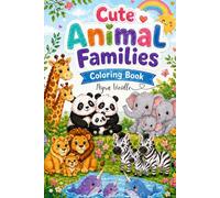 Cute Animal Families Coloring Book 1: with Fun Facts, Word Search, Crossword and Checklist