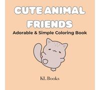 Cute Animal Friends: Adorable & Simple Coloring Book