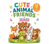 Cute Animal Friends Coloring Book for Kids Ages 4-8: 32 Easy & Fun Animal Coloring Pages with Amazing Animal Facts, Creative Activities, Large Simple Designs, and a Certificate of Achievement