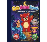 Cute Animal Friends Coloring Book for Kids Ages 4-8: Big Easy Fun Pages with Adorable Mermaids Magical Animals and Enchanted Bedtime Adventures Perfect Gift for Boys and Girls